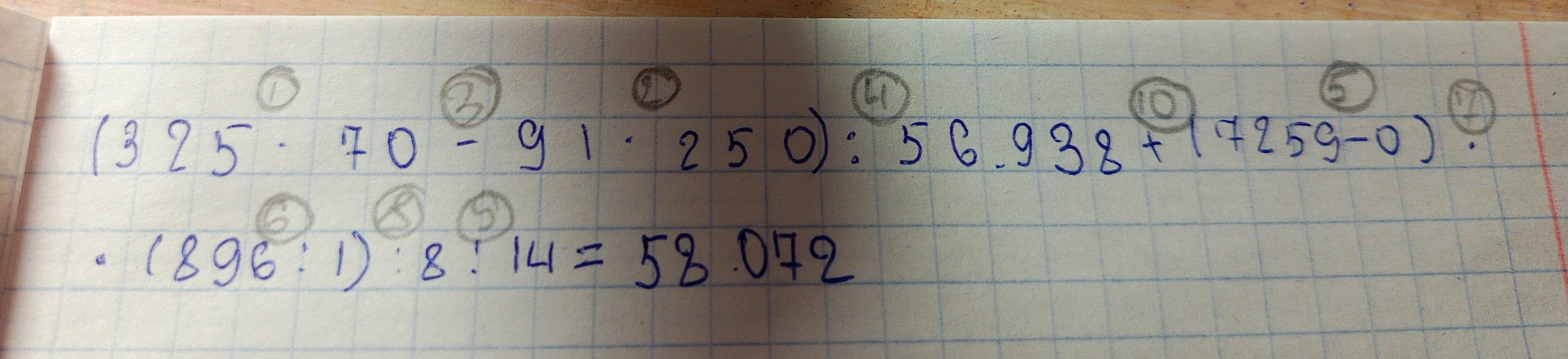 Вычислите значение выражения: (325 * 70 - 91 * 250) : 56938 + (7259 - 0) * (896 : 1) : 8 : 14