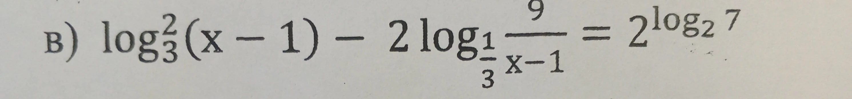 Решите уравнение log₃²(x-1) - 2log_{1/3}(9/(x-1)) = 2^{log₂ 7}