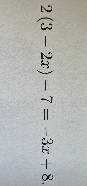 Решите уравнение 2(3 - 2x) - 7 = -3x + 8