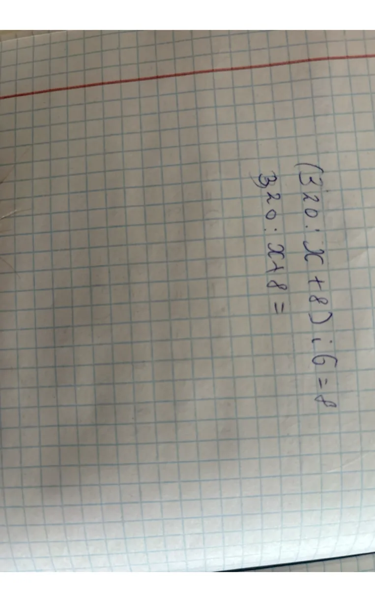 Реши уравнение (320 : x + 8) : 6 = 8