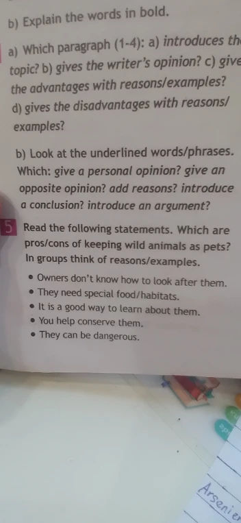 Read the following statements. Which are pros/cons of keeping wild animals as pets?