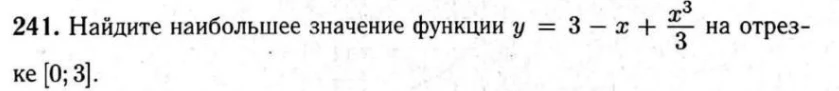 Найдите наибольшее значение функции y = 3 - x + x^3/3 на отрезке [0; 3].