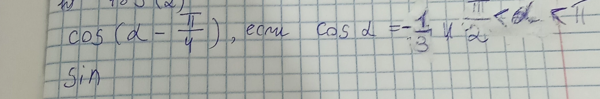 Вычислите cos(α - π/4), если cos α = -1/3 и π/2 < α < π