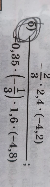 Вычислите значение выражения: (-(2/3) * 2,4 * (-4,2)) / (-0,35 * (-1/3) * 1,6 * (-4,8))