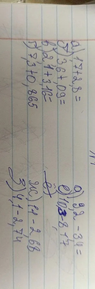 Выполните сложение и вычитание десятичных дробей: а) 1,7 + 2,8; б) 3,6 + 0,9; в) 2,1 + 3,16; г) 7,3 + 0,865; д) 9,2 - 3,4; е) 10,3 - 8,17; ж) 14 - 2,68; з) 4,1 - 2,74