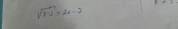 Решите уравнение sqrt(x-3) = 2x-7