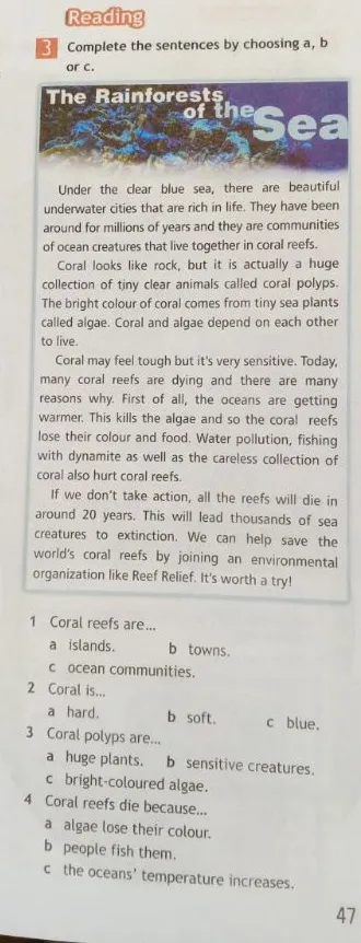 Complete the sentences by choosing a, b or c. The Rainforests of the Sea.