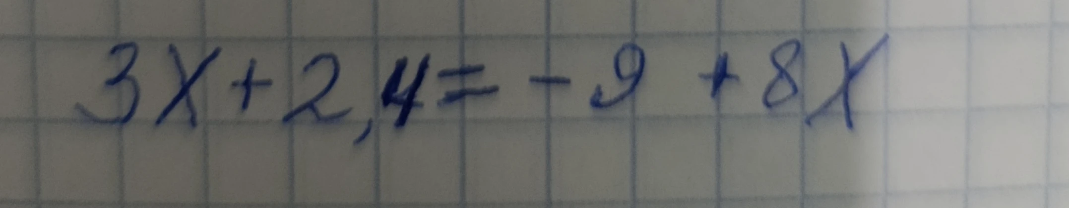 Решите уравнение 3x + 2,4 = -9 + 8x