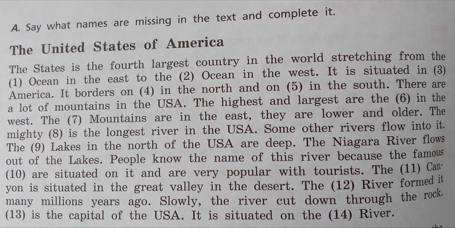 Say what names are missing in the text and complete it. The United States of America