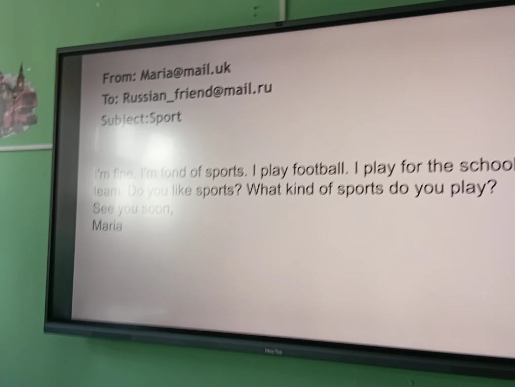 Ответьте на письмо Марии о спорте: Do you like sports? What kind of sports do you play?