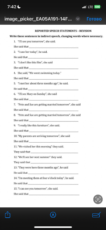 Write these sentences in indirect speech, changing words where necessary.