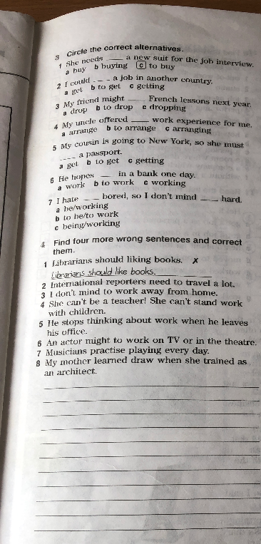 Circle the correct alternatives. Find four more wrong sentences and correct them.