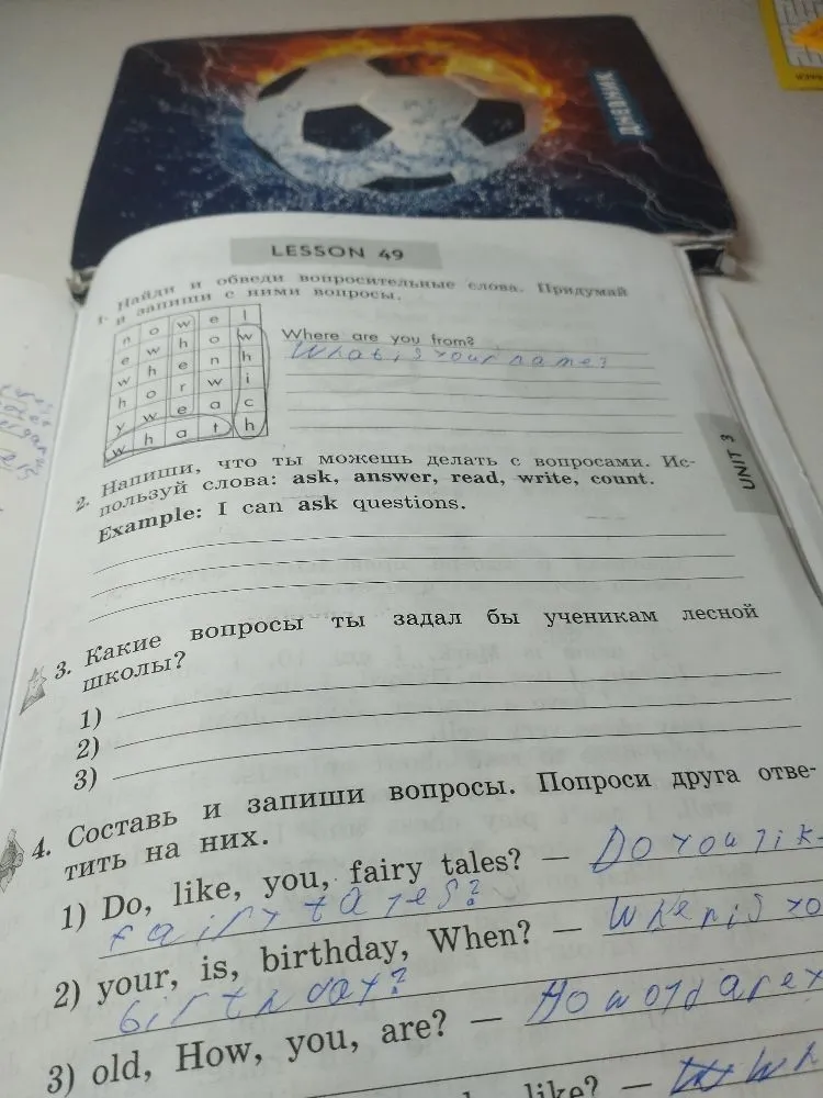Выполни задания из Lesson 49: найди вопросительные слова, напиши, что можно делать с вопросами, составь вопросы для лесной школы и из набора слов.