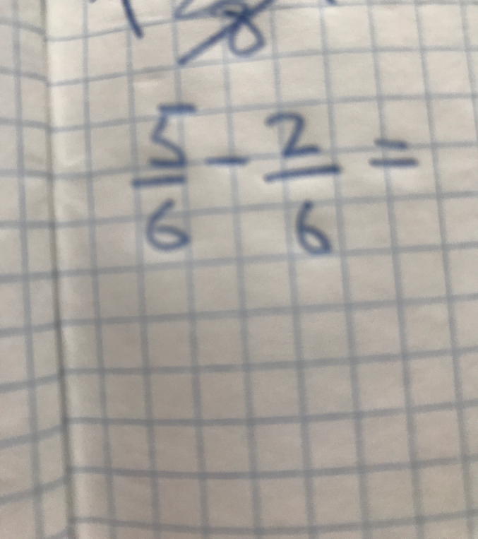 5/6 - 2/6 =