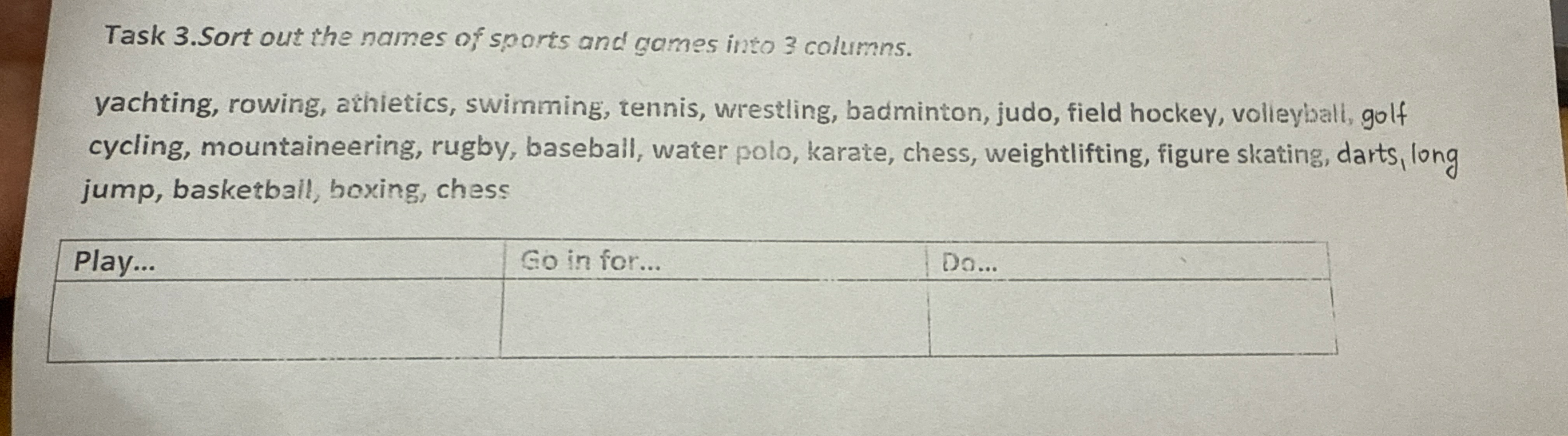 Task 3.Sort out the names of sports and games into 3 columns.