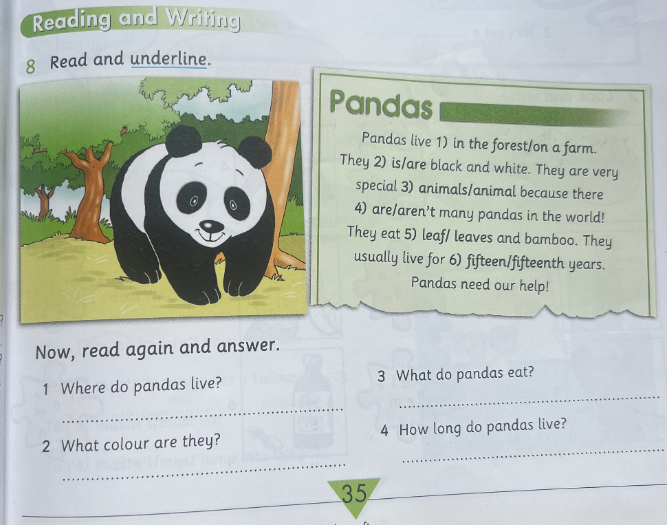 Read and underline. Pandas live 1) in the forest/on a farm.