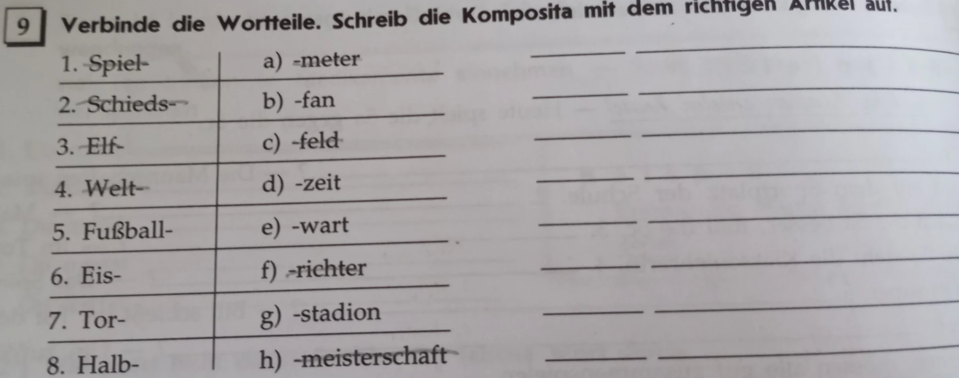Verbinde die Wortteile. Schreib die Komposita mit dem richtigen Artikel auf.