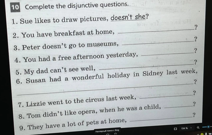 10 Complete the disjunctive questions.