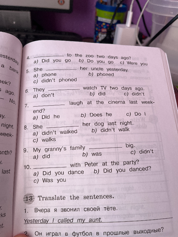 4. ________ to the zoo two days ago?