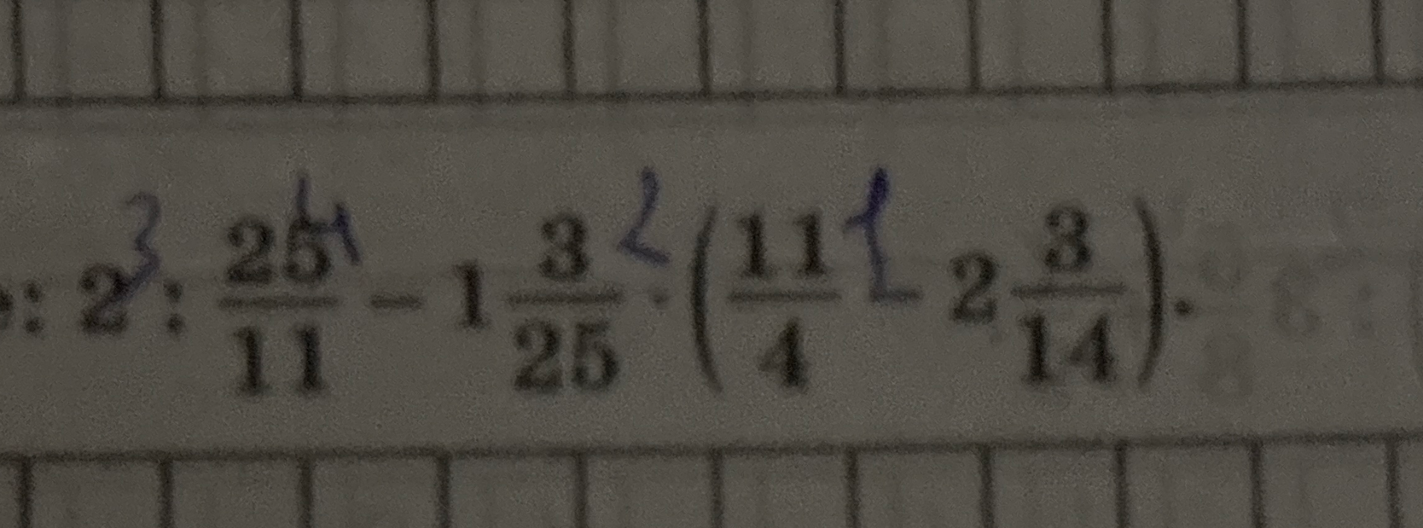 2 : 25/11 - 1 3/25 * (11/4 - 2 3/14)