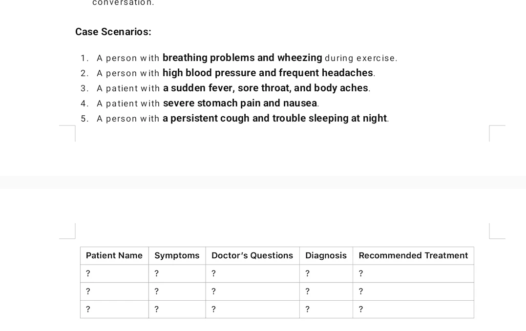Case Scenarios: 1. A person with breathing problems and wheezing during exercise.