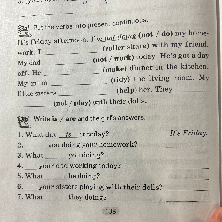 Put the verbs into present continuous.