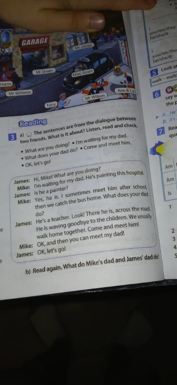 Read again. What do Mike's dad and James' dad do?