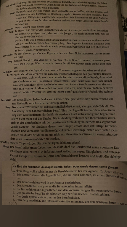 c) Sind die folgenden Aussagen richtig, falsch oder wurde davon nichts gesagt?