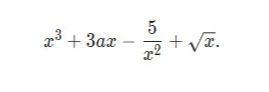 x^3 + 3ax - 5/x^2 + √(x)