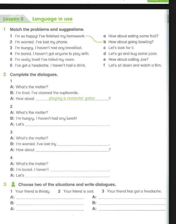 Match the problems and suggestions.