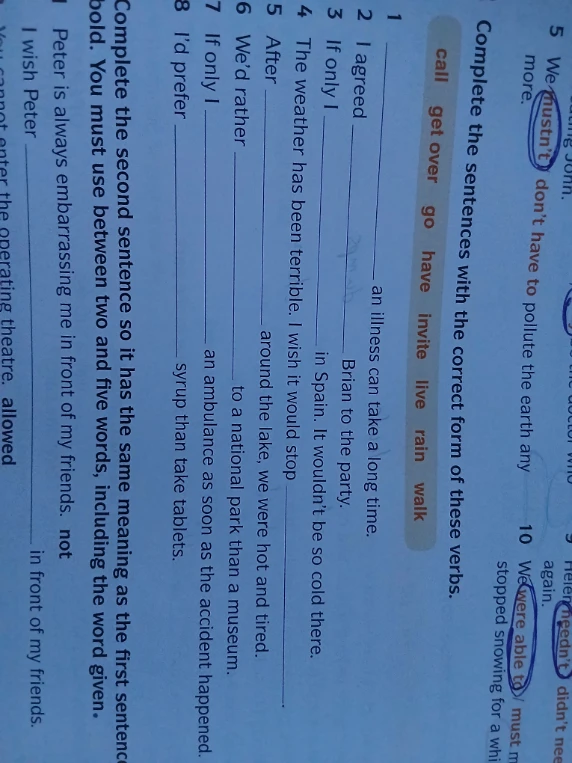 Complete the sentences with the correct form of these verbs.