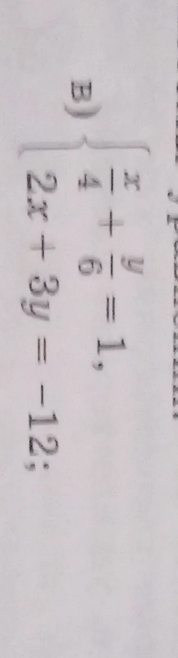 B) x/4 + y/6 = 1, 2x + 3y = -12