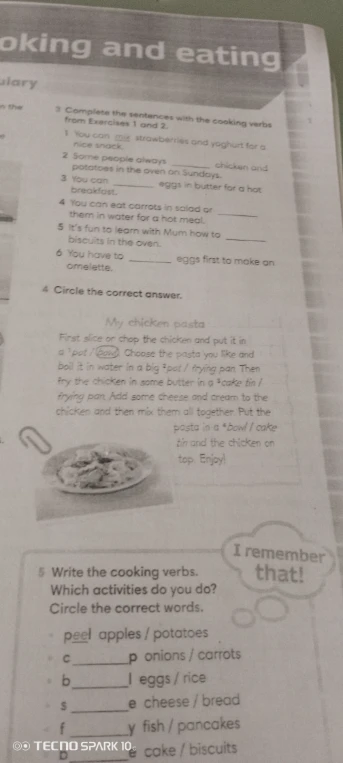 Complete the sentences with the cooking verbs from Exercises 1 and 2.