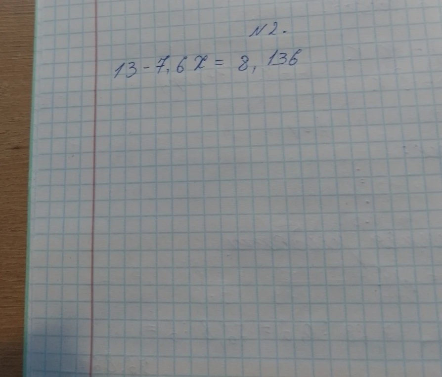 13 - 7,6x = 8,136