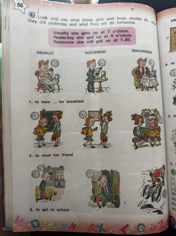 Look and say what these girls and boys usually do, what they did yesterday and what they will do tomorrow.