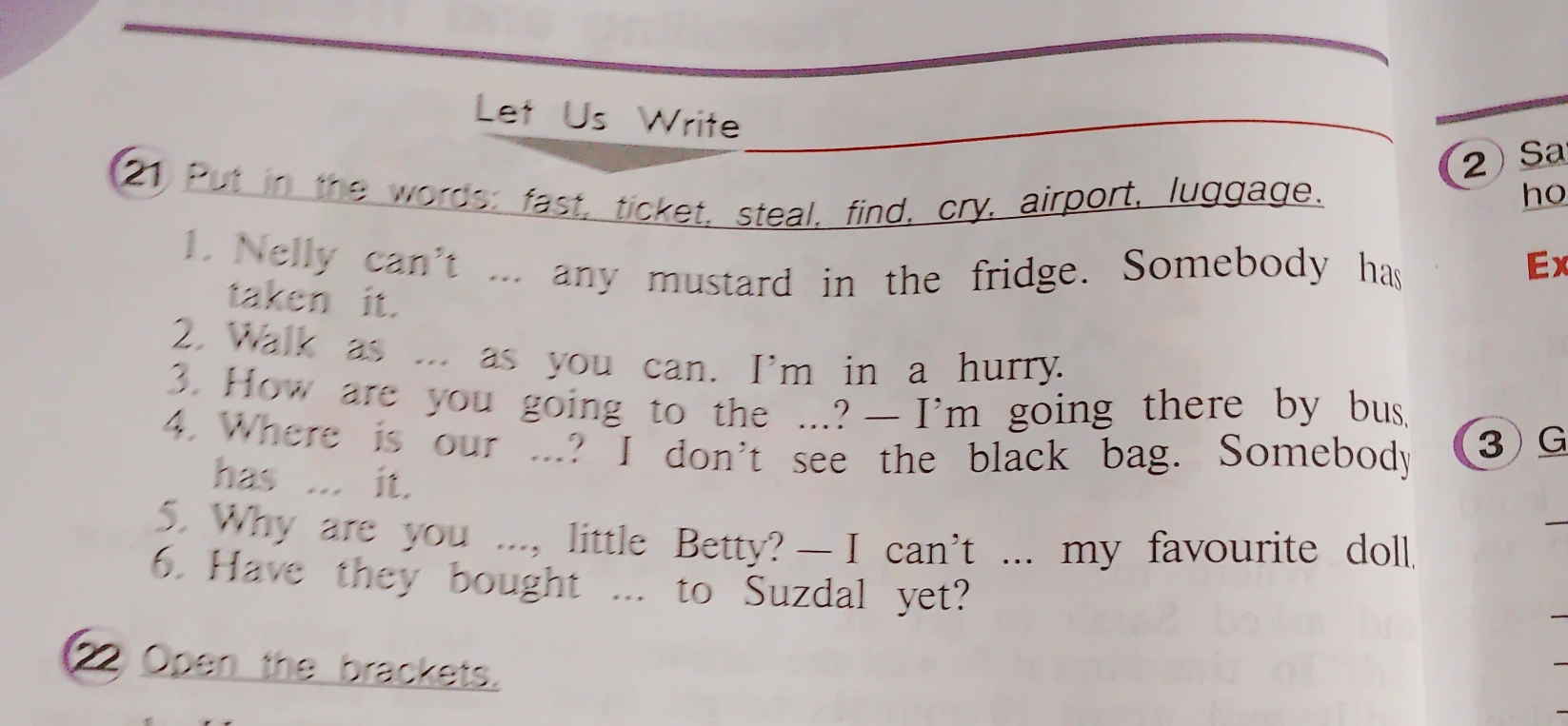 Put in the words: fast, ticket, steal, find, cry, airport, luggage.