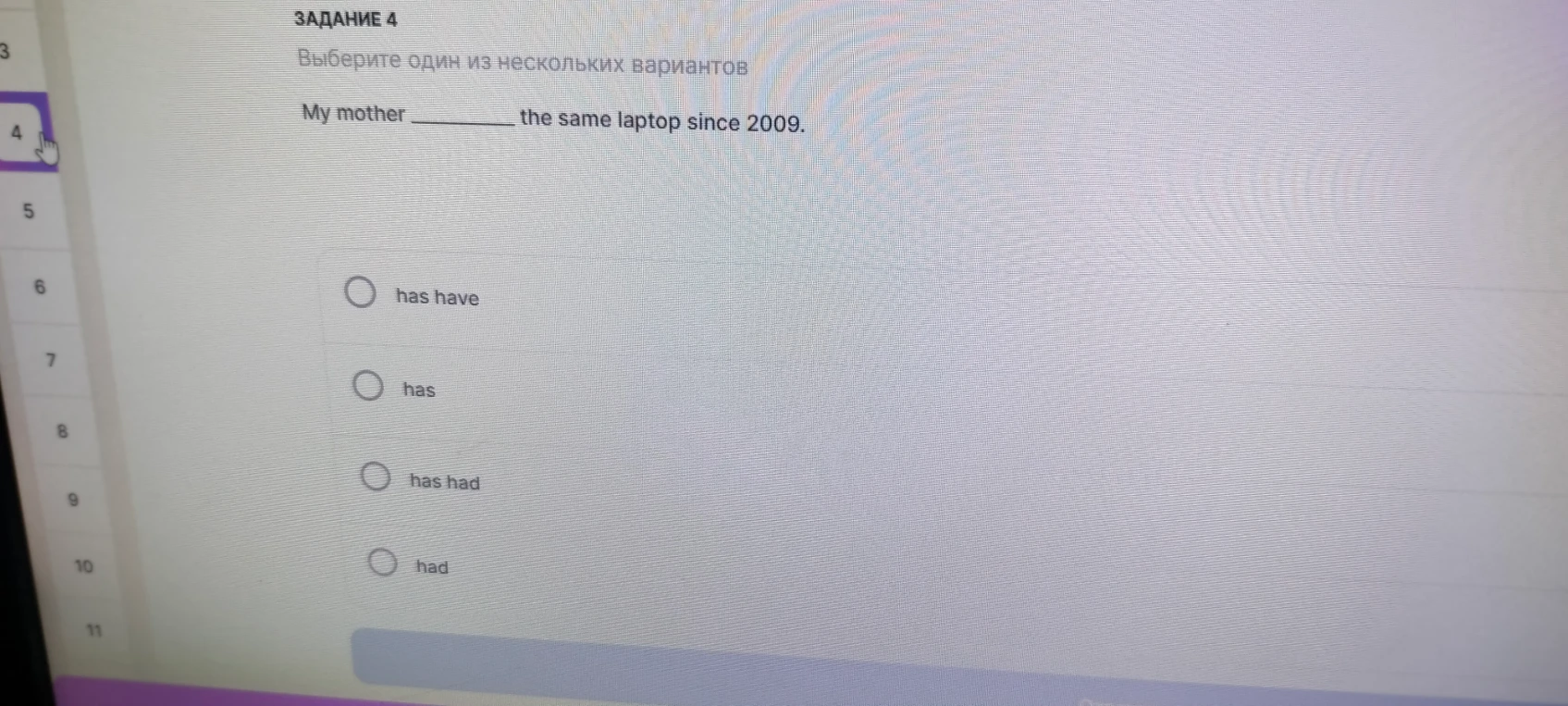 My mother _________ the same laptop since 2009.