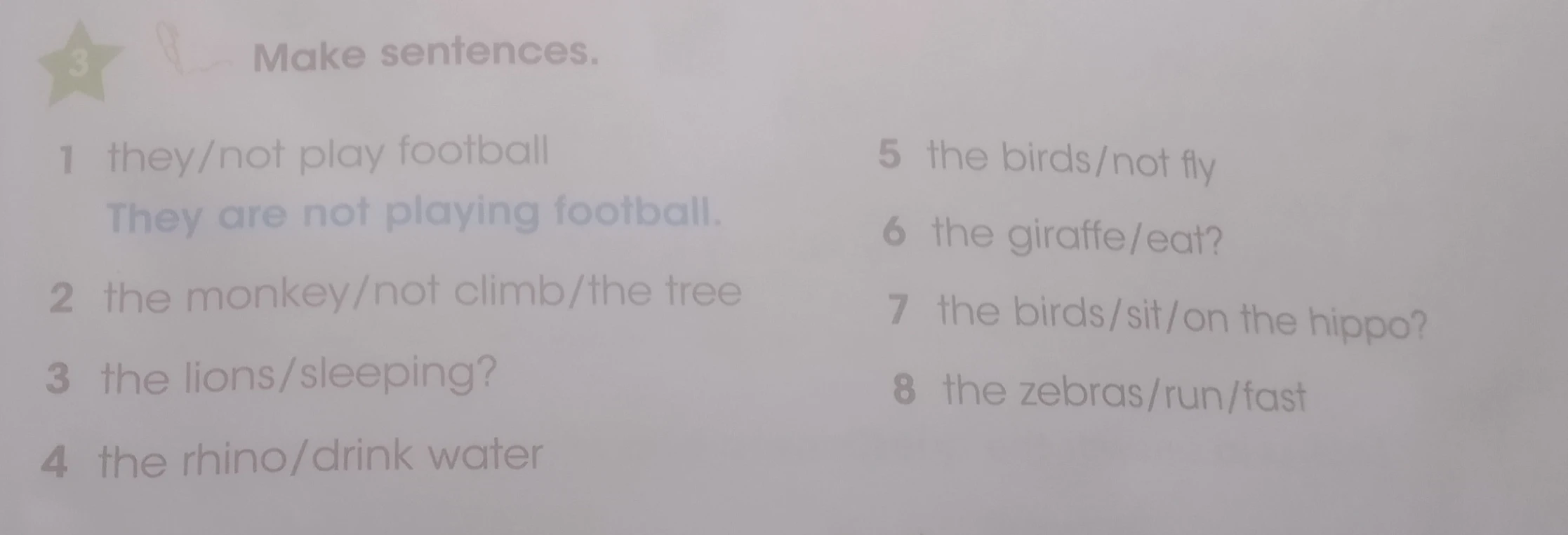 Make sentences.