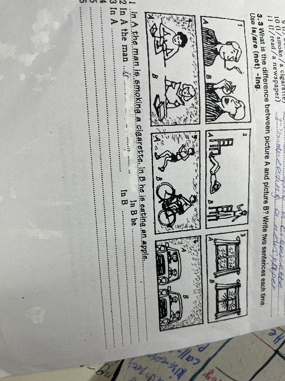3.3 What is the difference between picture A and picture B? Write two sentences each time. Use is/are (not) -ing.