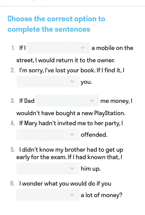 Choose the correct option to complete the sentences.