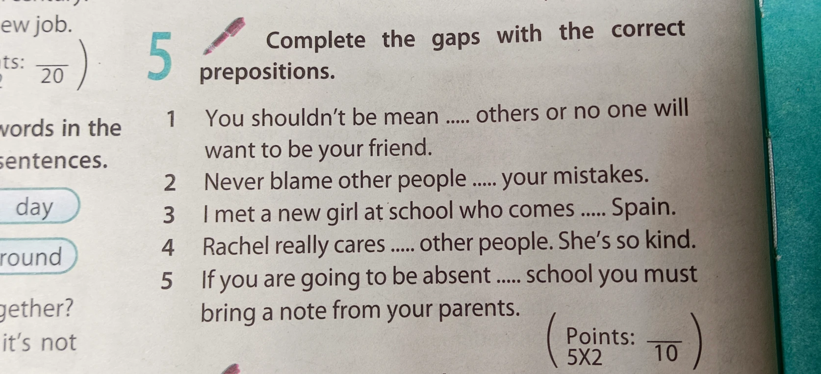 Complete the gaps with the correct prepositions.