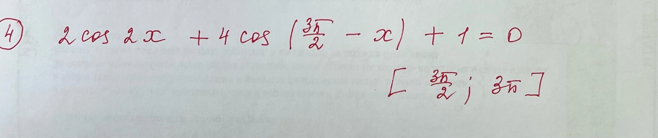 2 cos 2x + 4 cos (3π/2 - x) + 1 = 0
