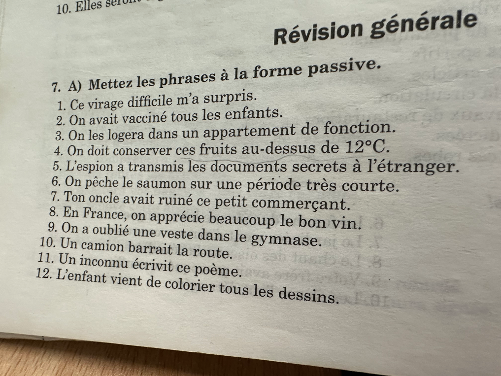 Mettez les phrases à la forme passive.