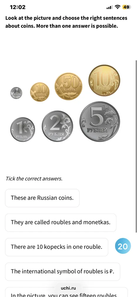 Look at the picture and choose the right sentences about coins. More than one answer is possible.