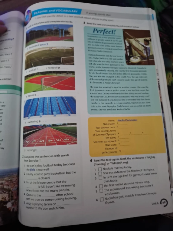 Look at the photos and complete the words, complete the sentences with words from Exercise 1, complete the information below, and mark the sentences (right), (wrong) or (doesn't say).