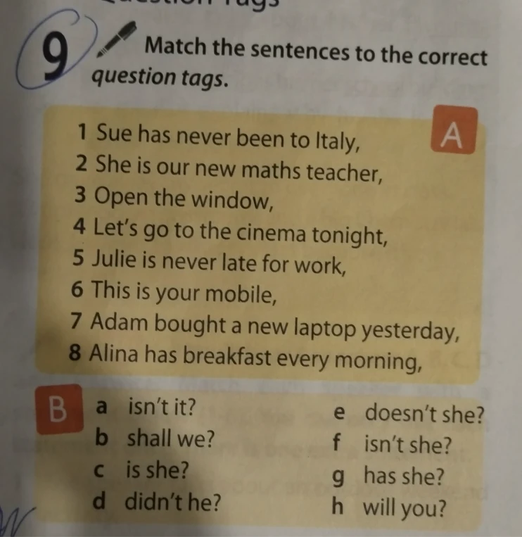 Match the sentences to the correct question tags.