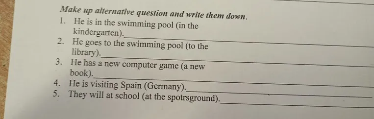 Make up alternative question and write them down.