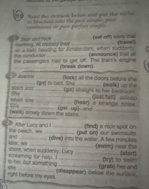 Read the extracts below and put the verbs in brackets into the past simple, past continuous or past perfect simple.