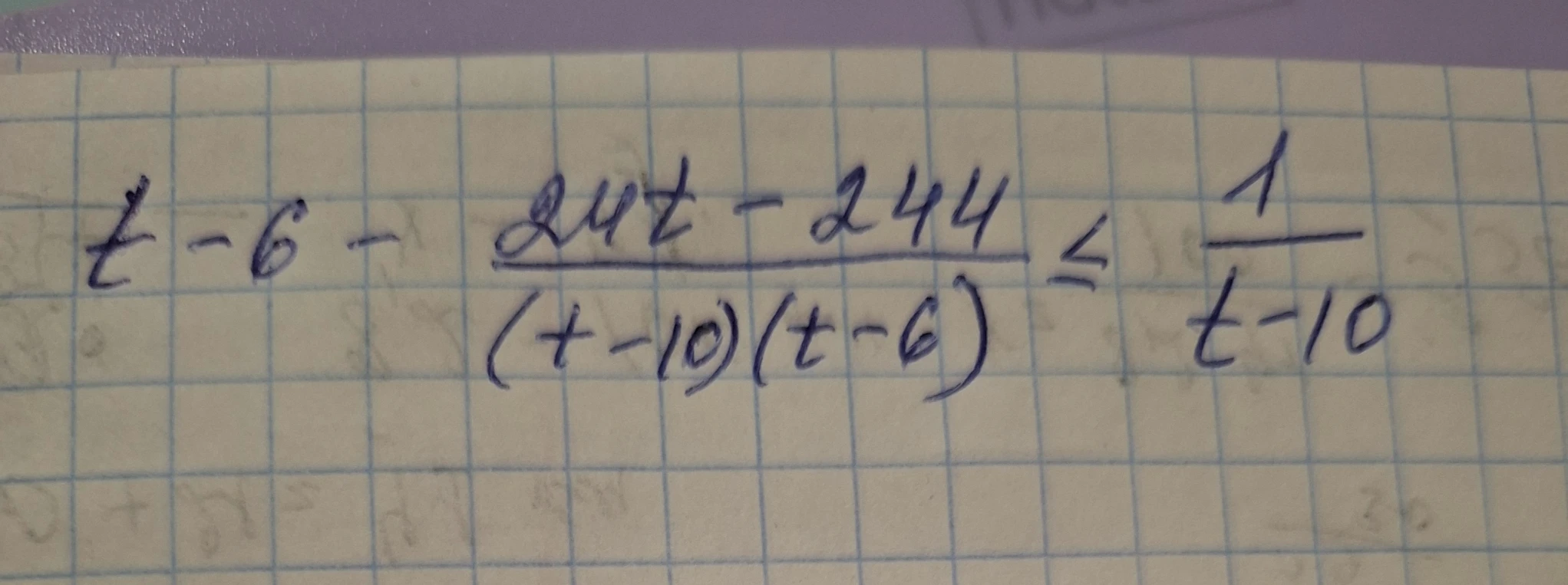 t - 6 - (24t - 244) / ((t - 10)(t - 6)) <= 1 / (t - 10)