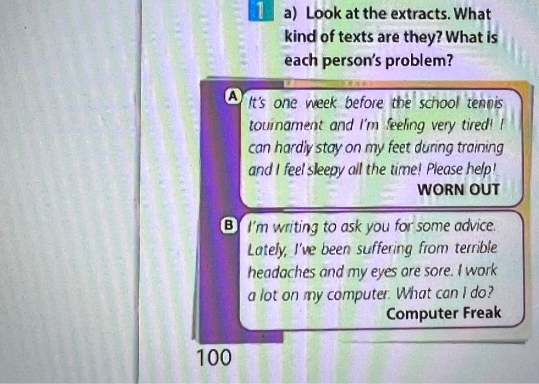 Look at the extracts. What kind of texts are they? What is each person's problem?
